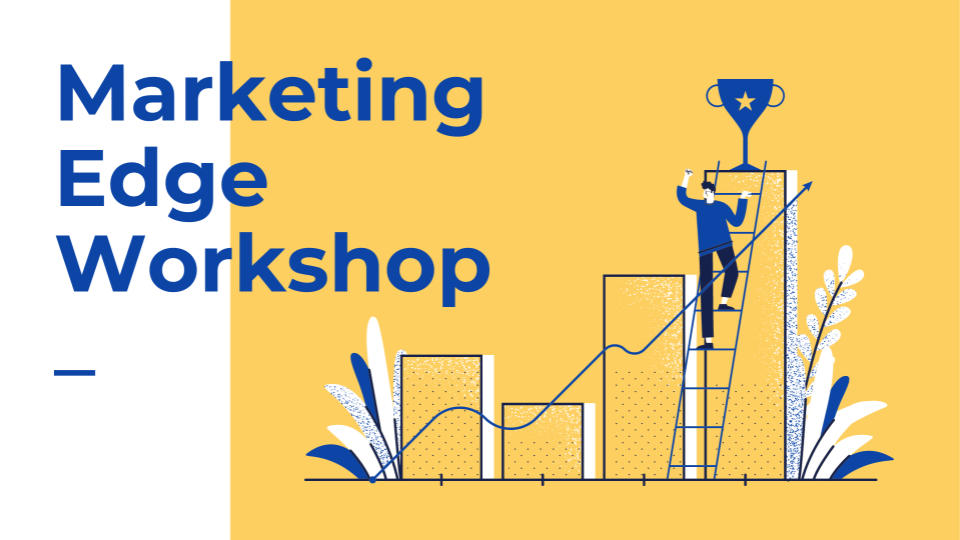 Marketing Edge Workshop